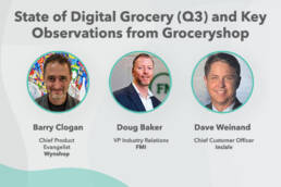 State of Digital Grocery (Q3) and Key Observations from Groceryshop